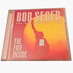 Bob Seger The Silver Bullet Band The Fire Inside CD Album
